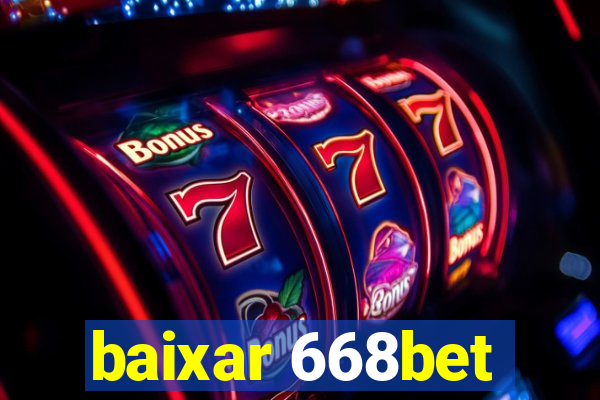 baixar 668bet